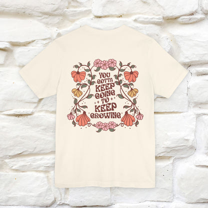 ''You Gotta Keep Going To Keep Growing" Cat T-Shirt| Front & Back Design | Nunu&Miao Studio - Nunu&Miao Studio