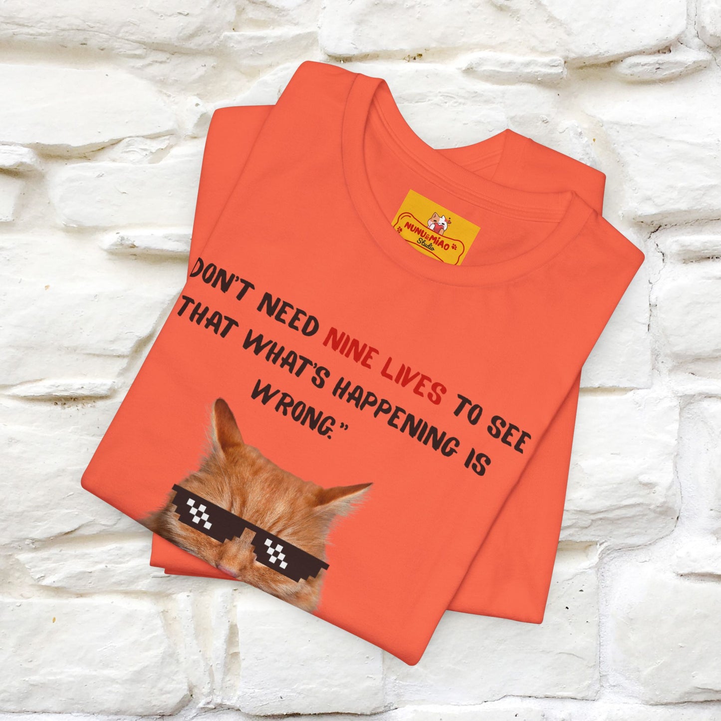 "“I don’t need nine lives....” " Cat T-shirt | Front & Back Design |Nunu&Miao Studio - Nunu&Miao Studio