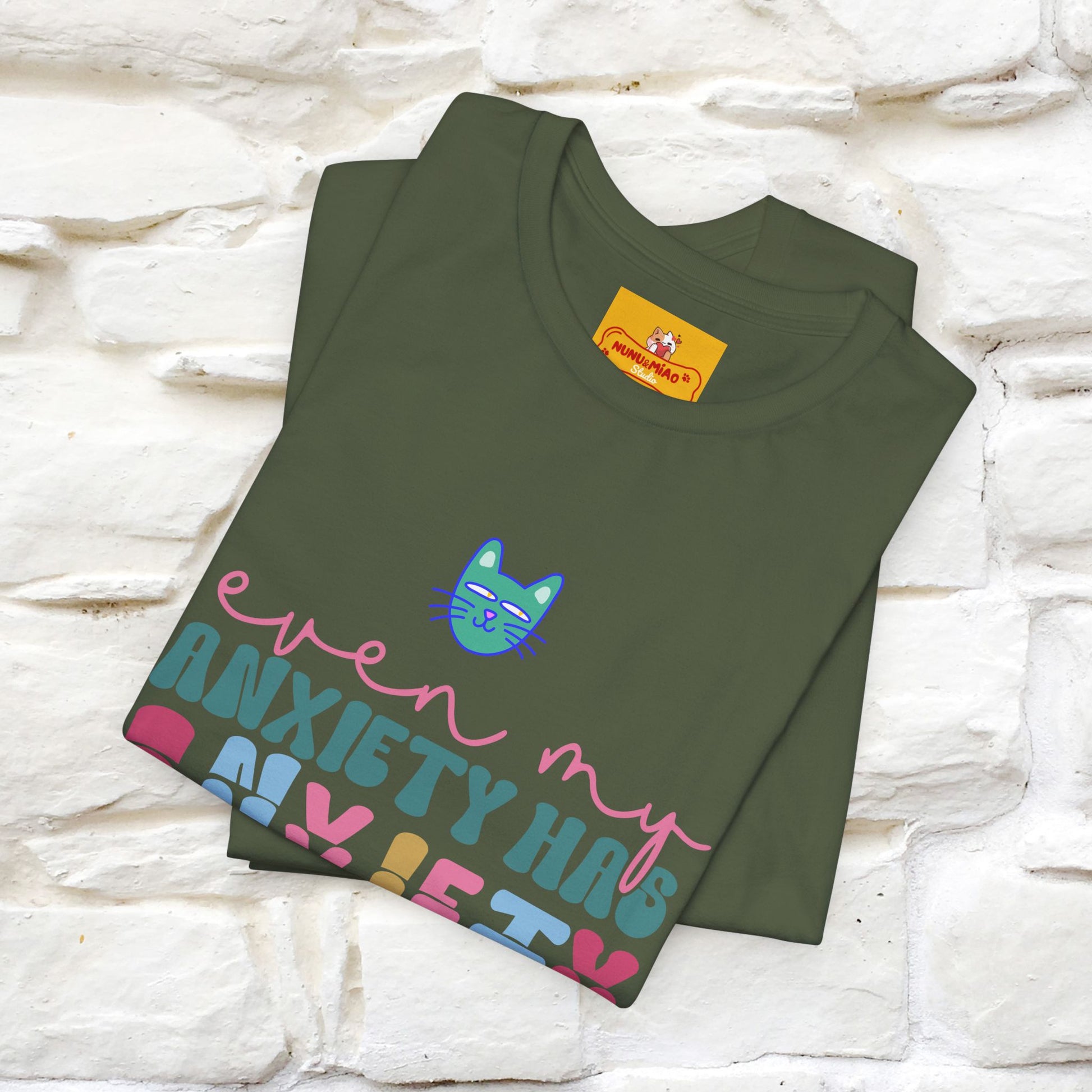 "Even My Anxiety Has Anxiety" T-shirt for Men & Women | 100% Cotton* - Nunu&Miao Studio