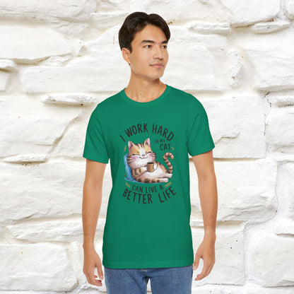 I Work Hard So My Cat Can Have a Better Life | Funny Cat Shirt  | Nunu&Miao Studio - Nunu&Miao Studio