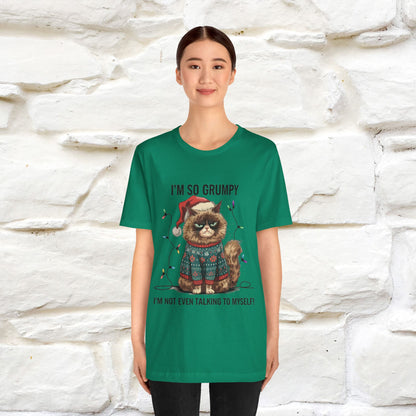 "I'm So Grumpy, I'm Not Even Talking To Myself" |Funny T-Shirt | Nunu&Miao Studio