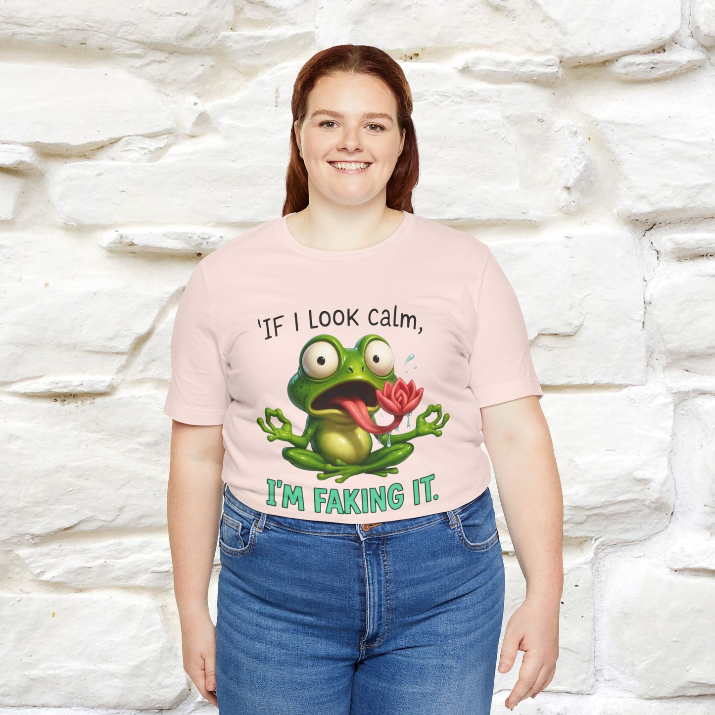 “If I Look Calm, I'm Faking It!” | Funny T-Shirt | Nunu&Miao Studio