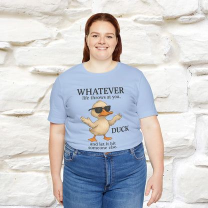 "Whatever Life Throws At You " Funny Duck T-shirt |Nunu&Miao Studio - Nunu&Miao Studio