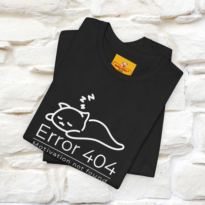 ''Error 404 Motivation Not Found'' Cat T-Shirt Front and Back Design | Nunu&Miao Studio - Nunu&Miao Studio