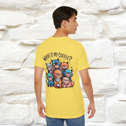 "Where Is My Coffe?" Cat T-Shirt | Front & Back Design | Nunu&Miao Studio