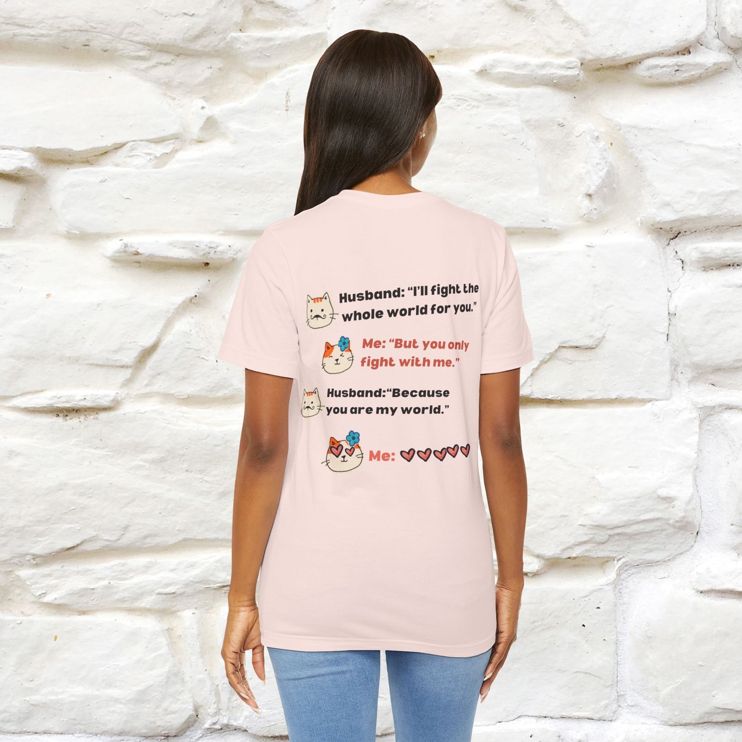 "“I’ll fight the whole world for you." Funny Cat T-Shirt | Nunu&Miao Studio
