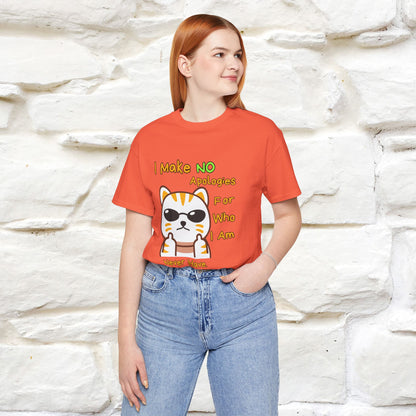 "I Make No Apologies... " |Cat T-Shirt | Nunu&Miao Studio - Nunu&Miao Studio