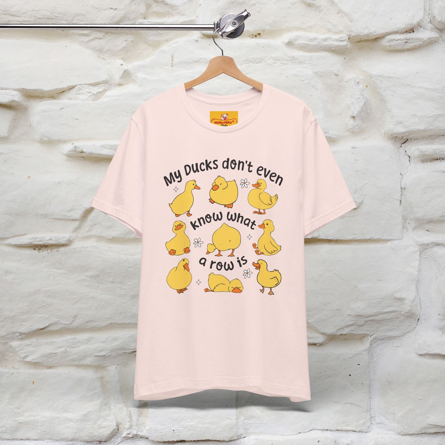 "My Duck Don't Even Know What A Row Is" Funny T-shirt |Nunu&Miao Studio - Nunu&Miao Studio