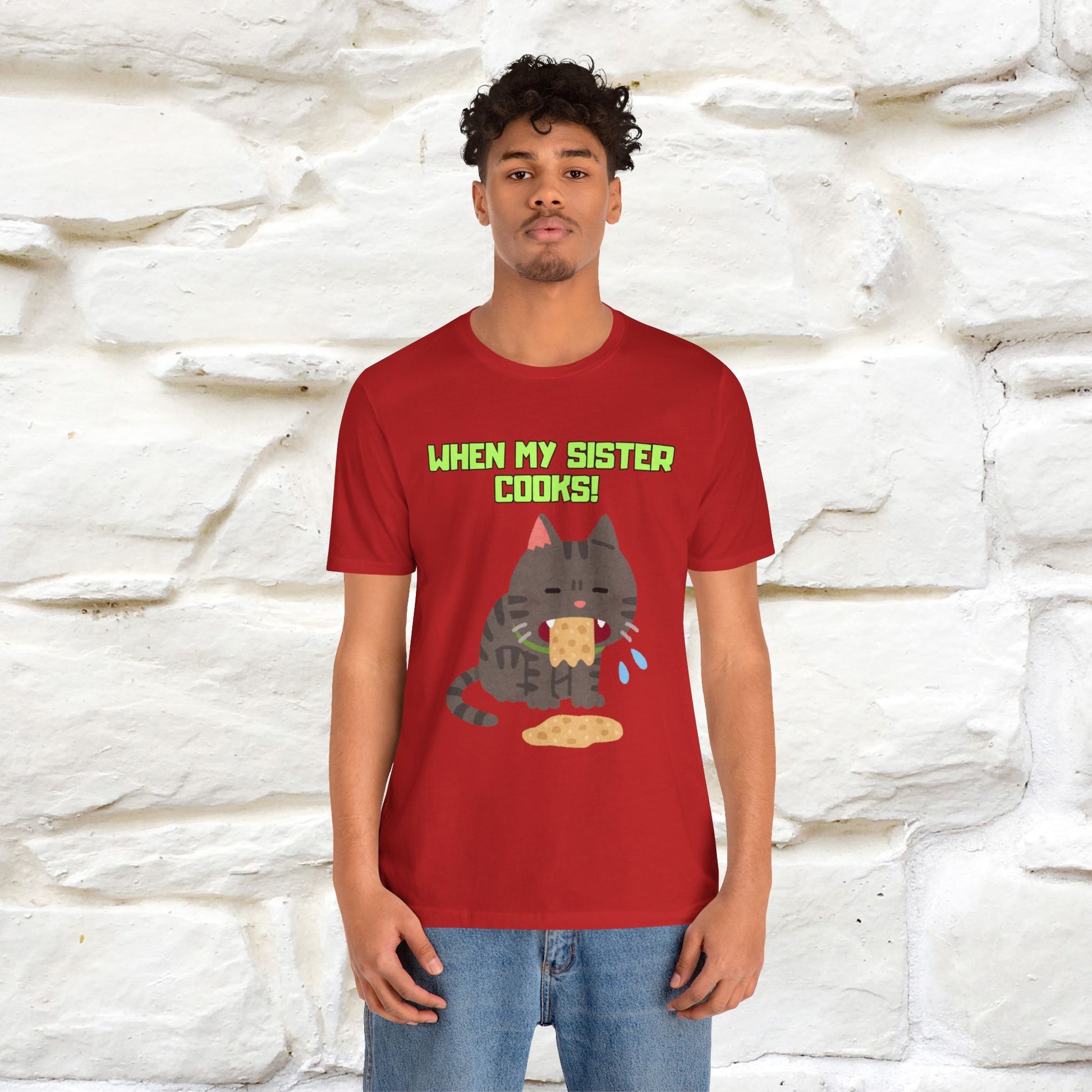 "When My Sister Cooks" Funny Cat  T-shirt |Nunu&Miao Studio - Nunu&Miao Studio