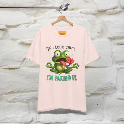 “If I Look Calm, I'm Faking It!” | Funny T-Shirt | Nunu&Miao Studio