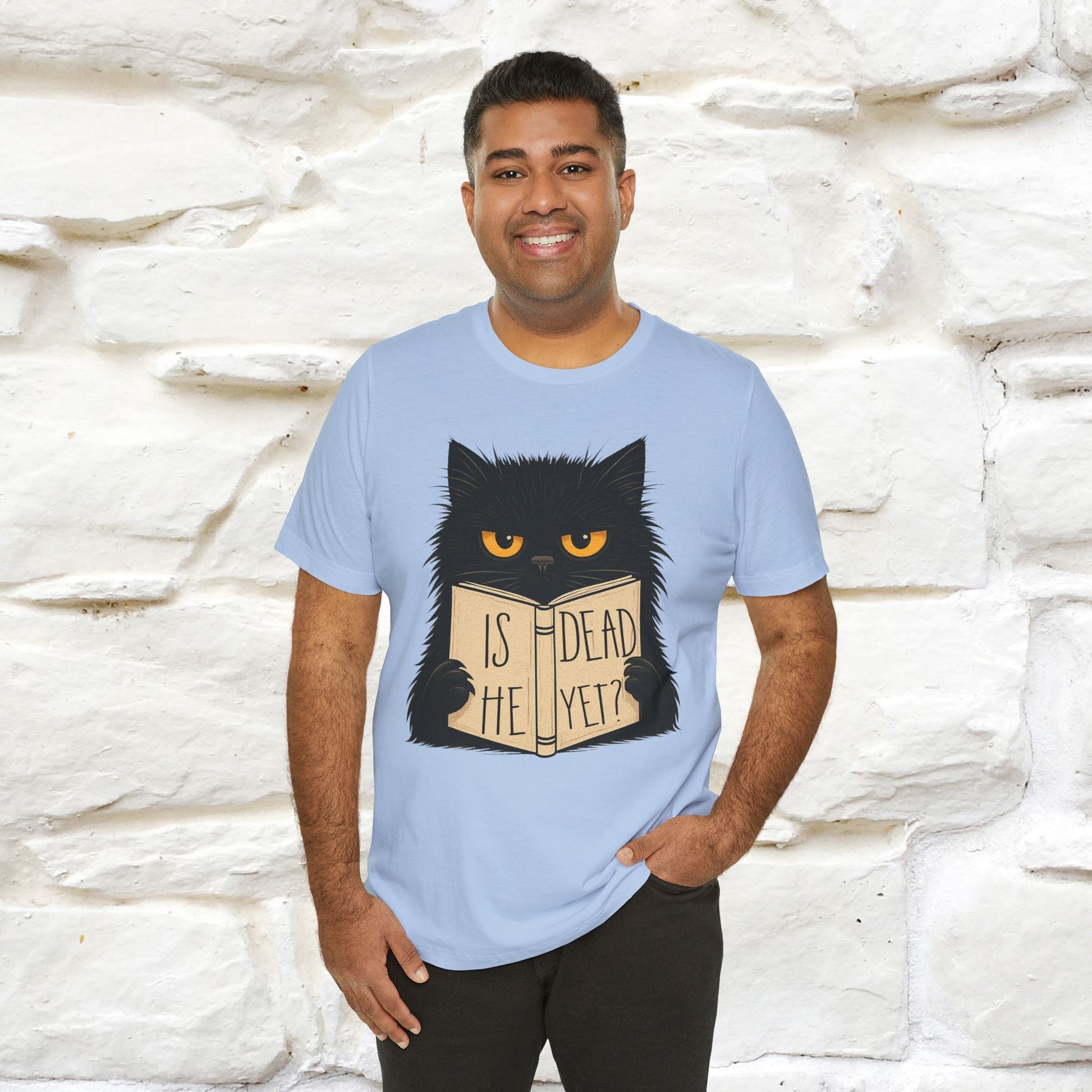 "Is He Dead Yet" |Cat T-Shirt | Nunu&Miao Studio - Nunu&Miao Studio