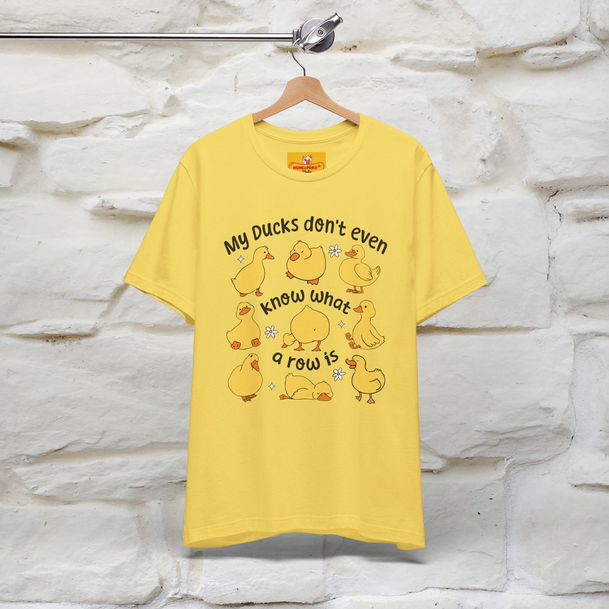 "My Duck Don't Even Know What A Row Is" Funny T-shirt |Nunu&Miao Studio - Nunu&Miao Studio