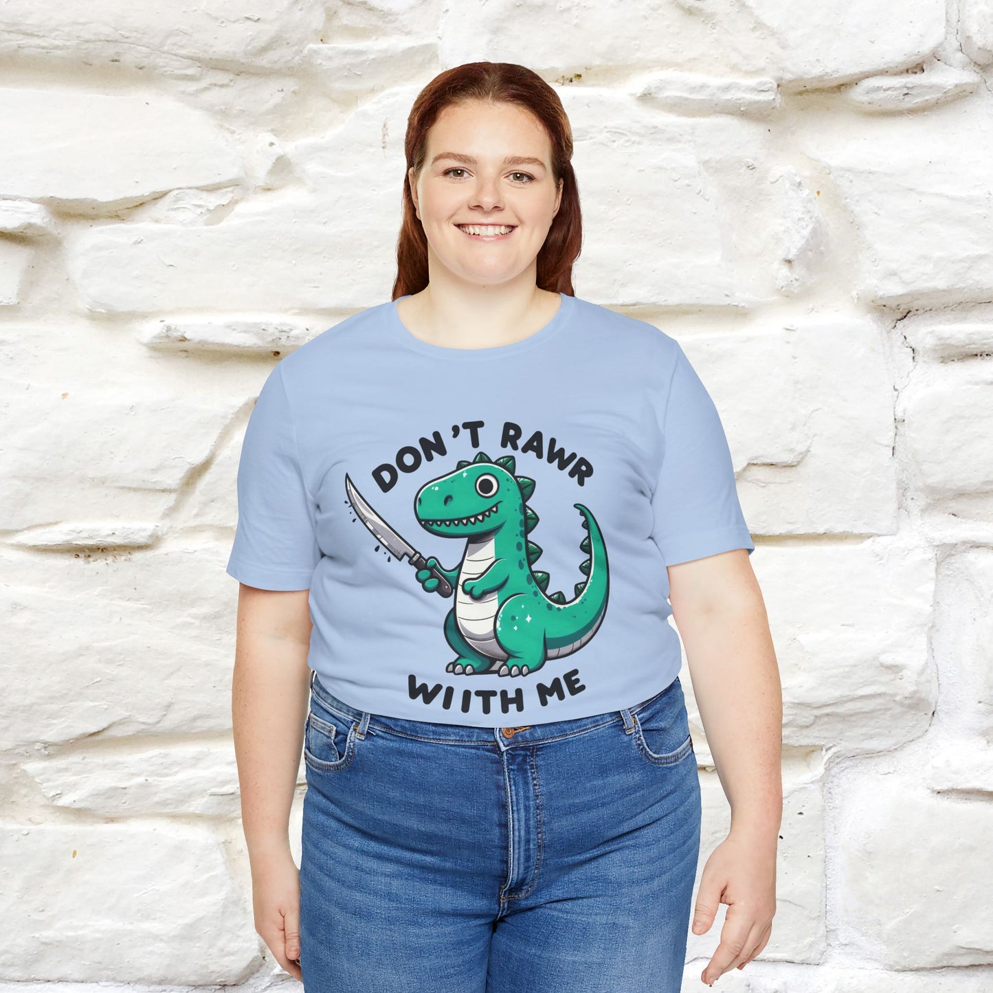 "Don't Rawr With Me... " Funny T-Shirt | Nunu&Miao Studio