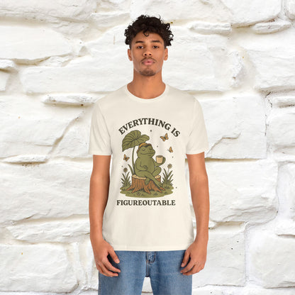 "Everything Is Fugureoutable"| Lifestyle Shirt |Nunu&Miao Studio - Nunu&Miao Studio