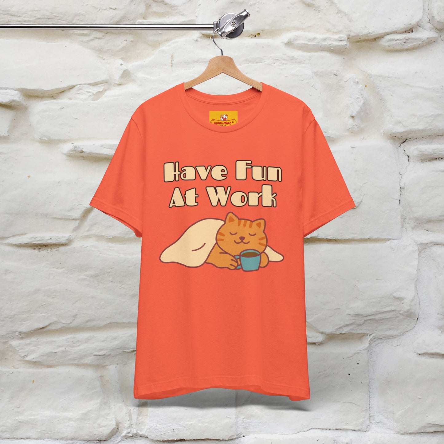 "Have Fun At Work" Cat T-shirt |Nunu&Miao Studio - Nunu&Miao Studio
