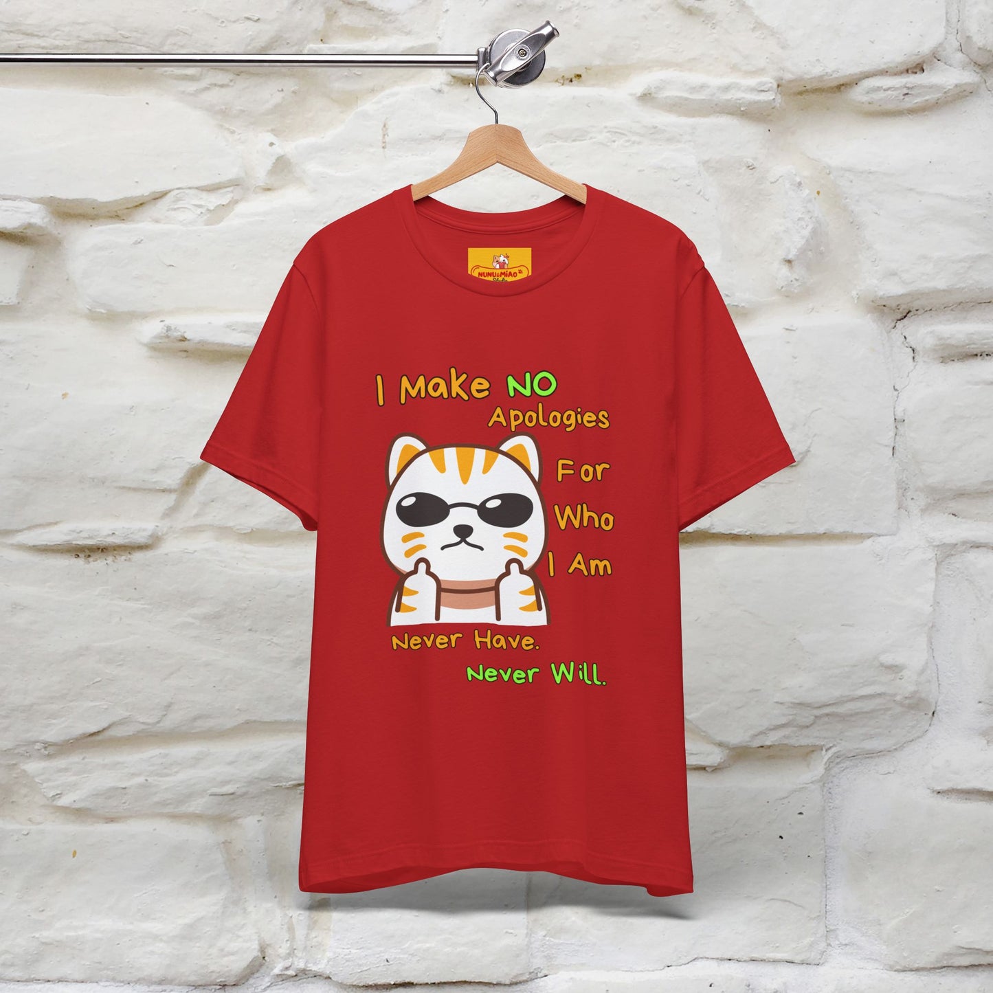 "I Make No Apologies... " |Cat T-Shirt | Nunu&Miao Studio - Nunu&Miao Studio