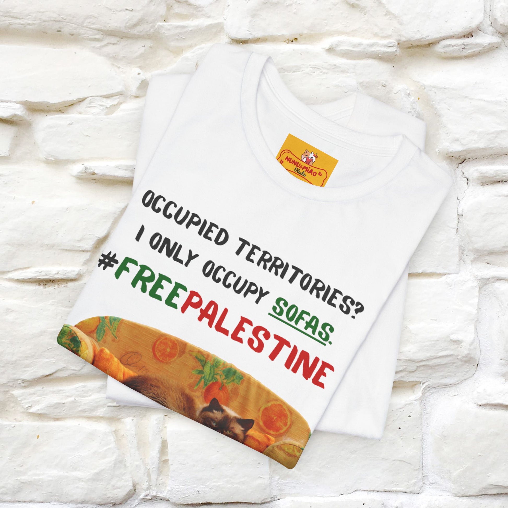 "Occupied territories?  I only occupy sofas. FreePalestine" Cat T-shirt |Nunu&Miao Studio - Nunu&Miao Studio
