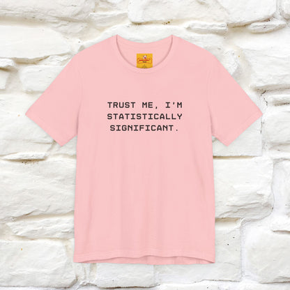“Trust me, I’m statistically significant.”|  Cat T-Shirt | Front & Back Design | Nunu&Miao Studio
