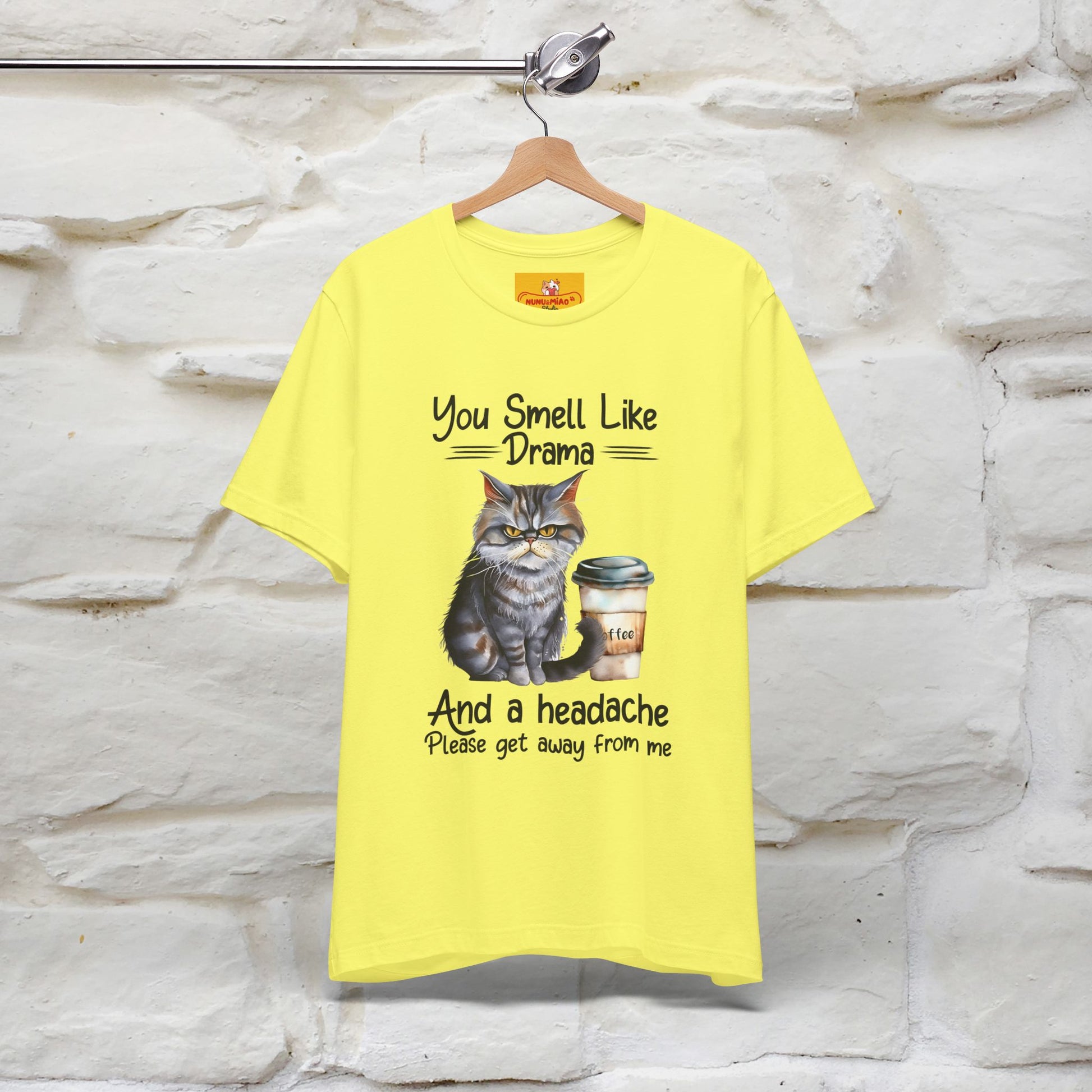 You Smell Like Drama and a Headache" Cat T-Shirt for Men & Women | 100% Cotton* - Nunu&Miao Studio