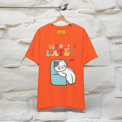 "Just Do It Later" Cat T-shirt |Nunu&Miao Studio - Nunu&Miao Studio