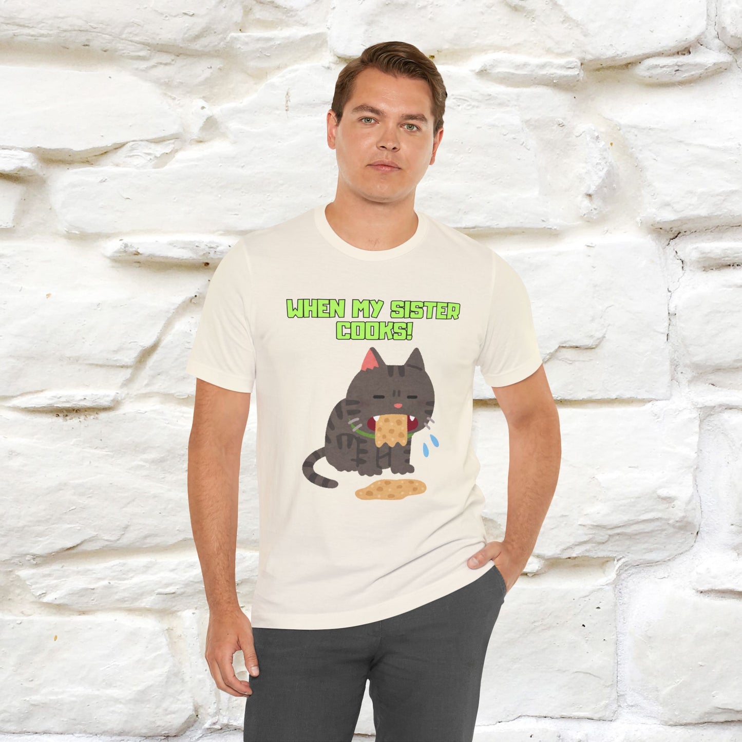 "When My Sister Cooks" Funny Cat  T-shirt |Nunu&Miao Studio - Nunu&Miao Studio