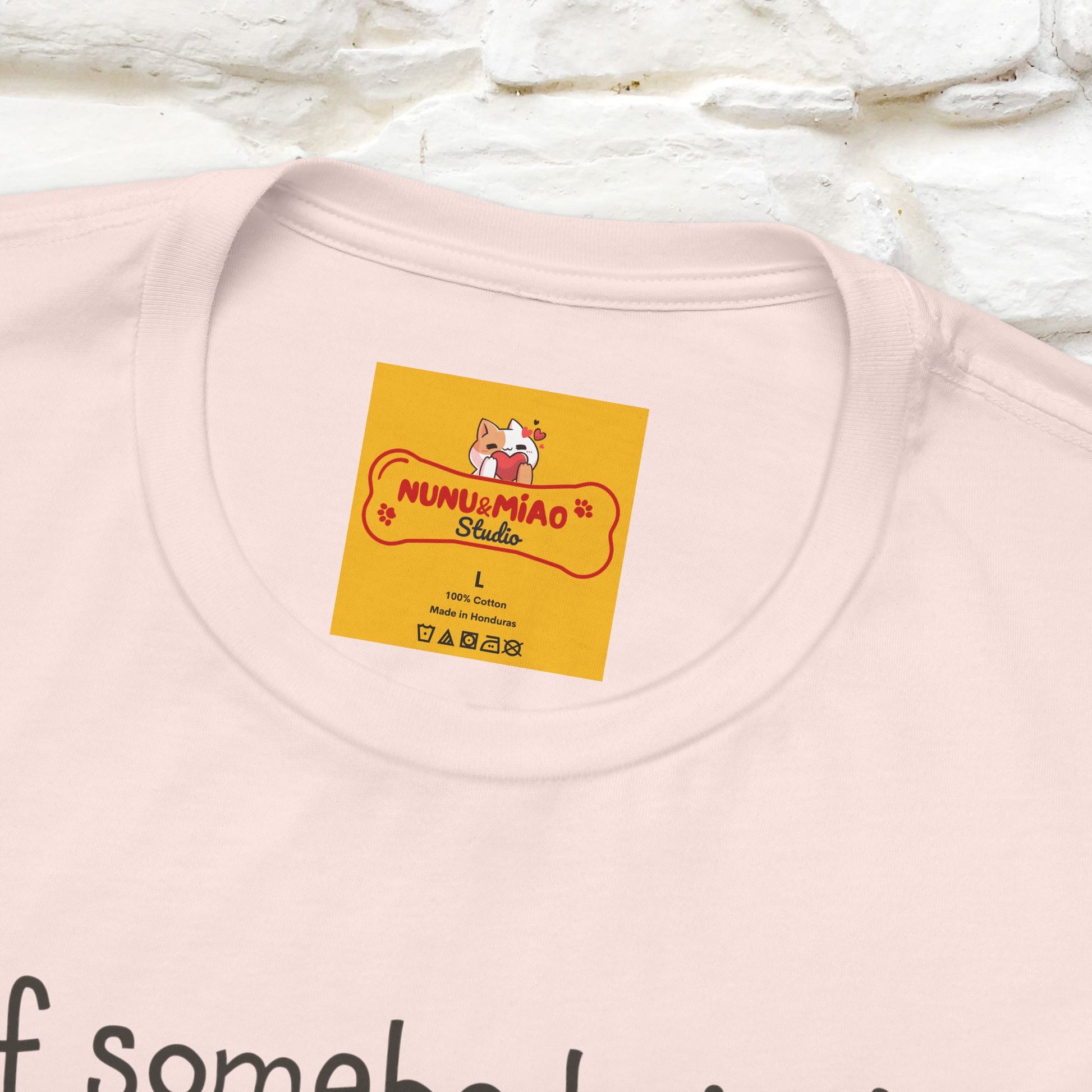 ''If Somebody Isn't Socila Distancing ...'' | Cat T-Shirt  | Nunu&Miao Studio - Nunu&Miao Studio