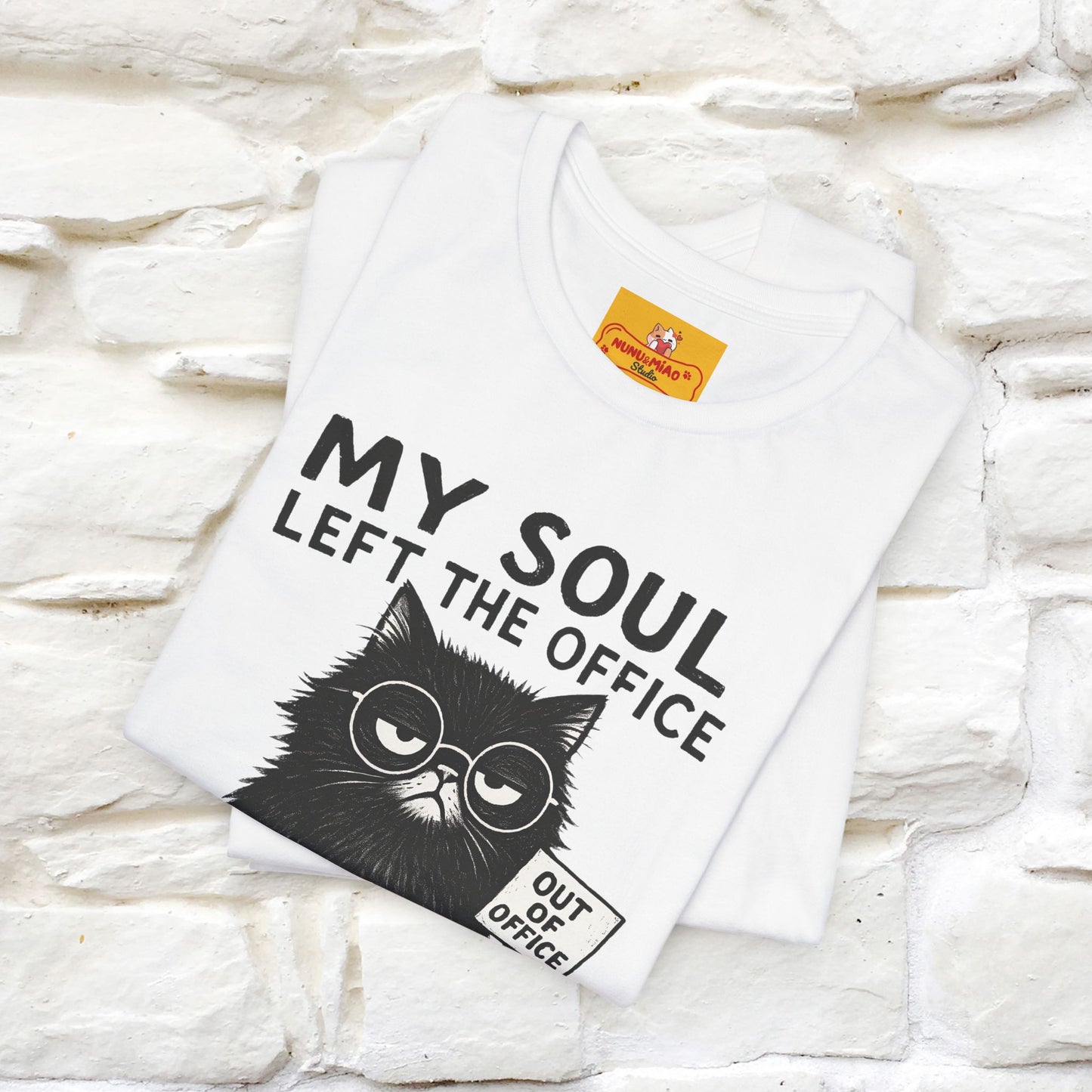 "My Soul Left The Office..." |Funny Cat T-Shirt | Nunu&Miao Studio - Nunu&Miao Studio