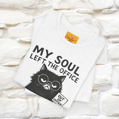 "My Soul Left The Office..." |Funny Cat T-Shirt | Nunu&Miao Studio - Nunu&Miao Studio