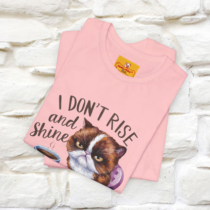 I Don’t Rise and Shine, I Caffeinate ....| Funny Cat T-Shirt| Nunu&Miao Studio - Nunu&Miao Studio