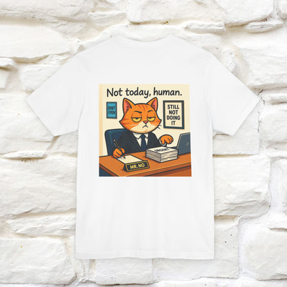 ''Not Today, Human''|  Sarcastic Cat T-Shirt | Front & Back Design | Nunu&Miao Studio