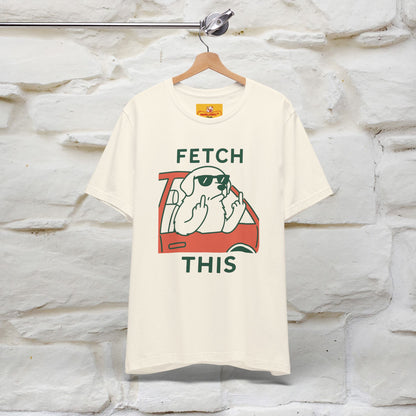 "Fetch This" Funny Dog T-shirt |Nunu&Miao Studio - Nunu&Miao Studio