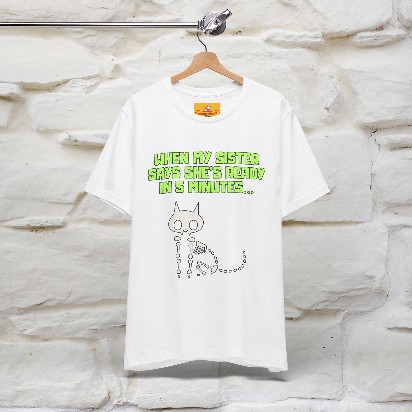 “When my sister says she’s ready in 5 minutes…” | Cat T-Shirt | Nunu&Miao Studio