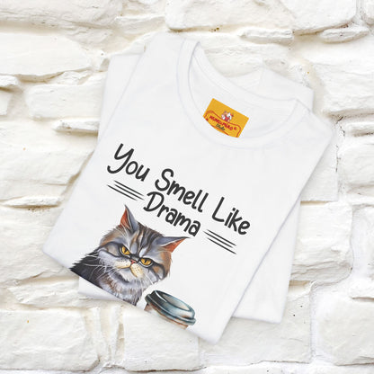 ''You Smell Like Drama and a Headache" Cat T-Shirt | Nunu&Miao Studio - Nunu&Miao Studio
