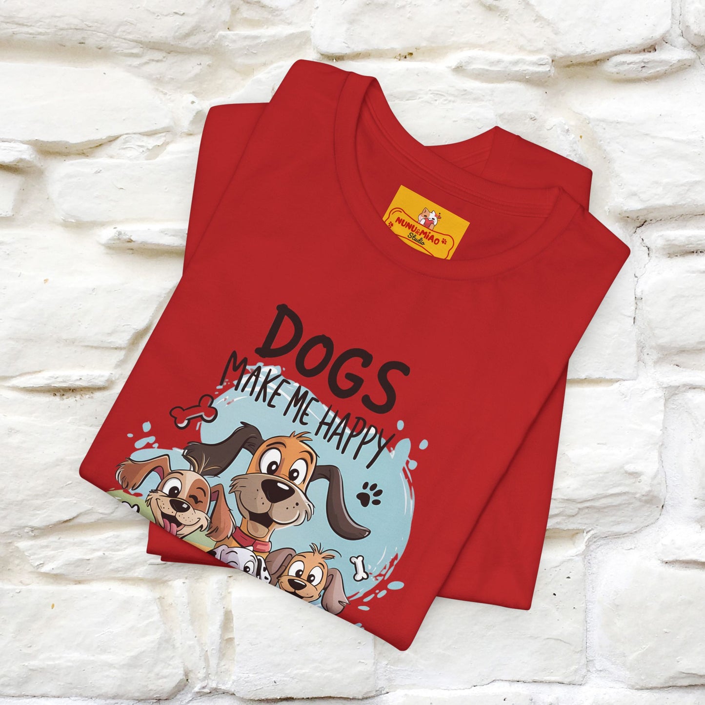 " Dogs Make Me Happy ..."  T-shirt |Nunu&Miao Studio - Nunu&Miao Studio