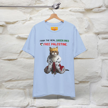 "From the real chosen ones  Free Palestine." Cat T-shirt |Nunu&Miao Studio - Nunu&Miao Studio