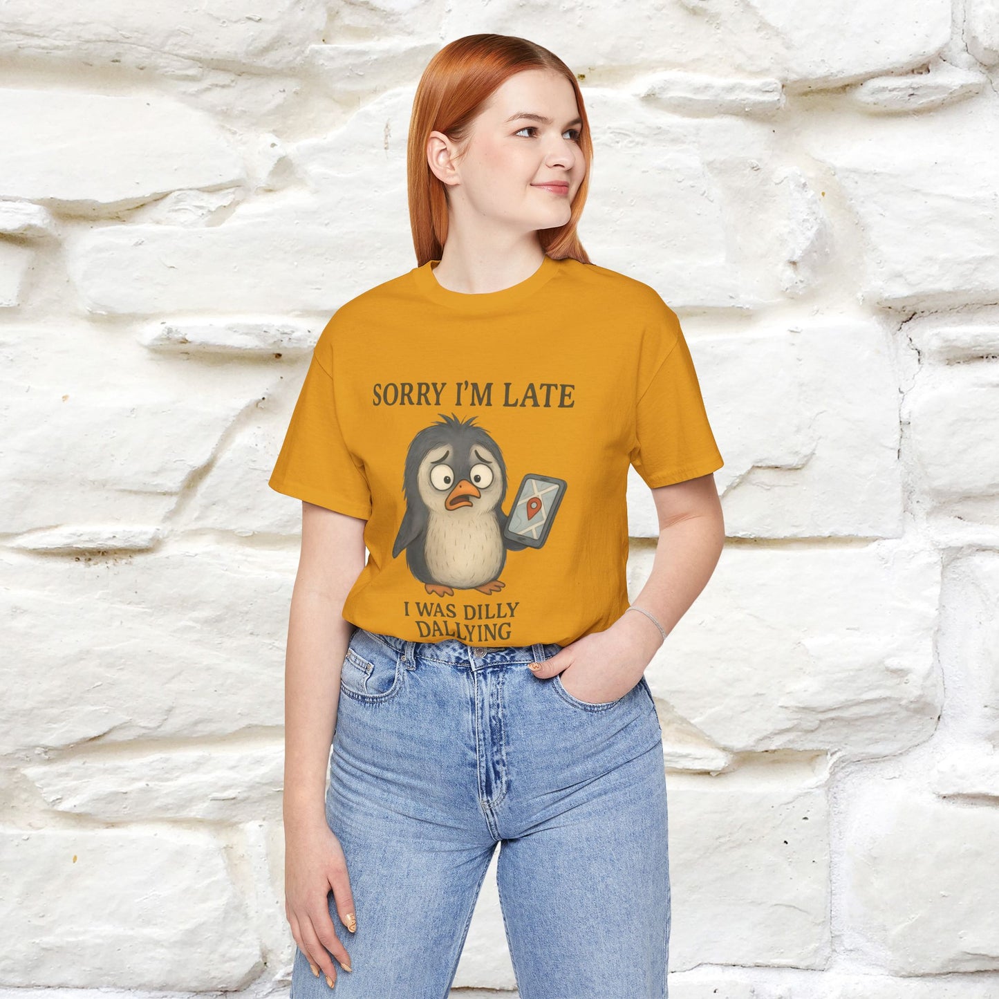 "Sorry I am Late, I was Dilly Dallying" Funny T-shirt |Nunu&Miao Studio - Nunu&Miao Studio