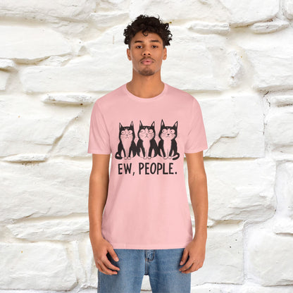 Ew, People | Funny Cat T-Shirt | Nunu&Miao Studio - Nunu&Miao Studio