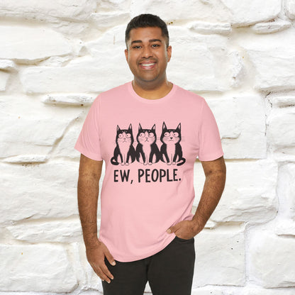 Ew, People | Funny Cat T-Shirt | Nunu&Miao Studio - Nunu&Miao Studio