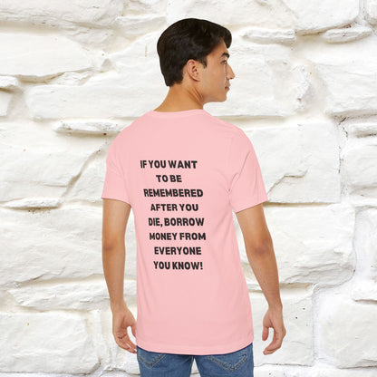 “If You Want To Be Remembered..." Funny Cat T-Shirt | Front & Back Design | Nunu&Miao Studio