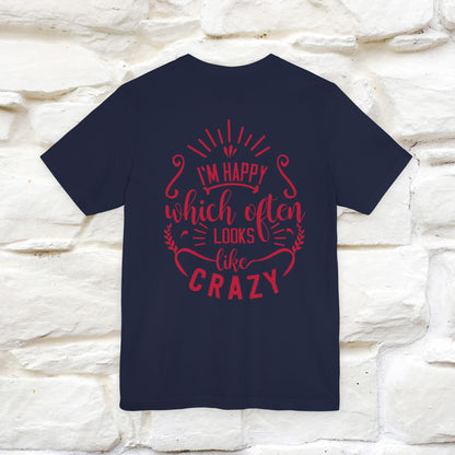 "I’m Happy, Which Often Looks Like Crazy" Cat T-Shirt| Front & Back Design | Nunu&Miao Studio - Nunu&Miao Studio