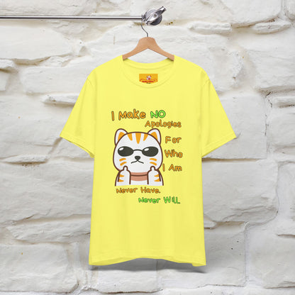 "I Make No Apologies... " |Cat T-Shirt | Nunu&Miao Studio - Nunu&Miao Studio