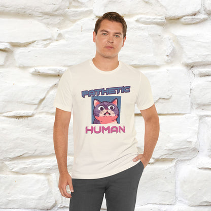 ''Pathetic Human'' | Funny Cat T-Shirt | Nunu&Miao Studio - Nunu&Miao Studio
