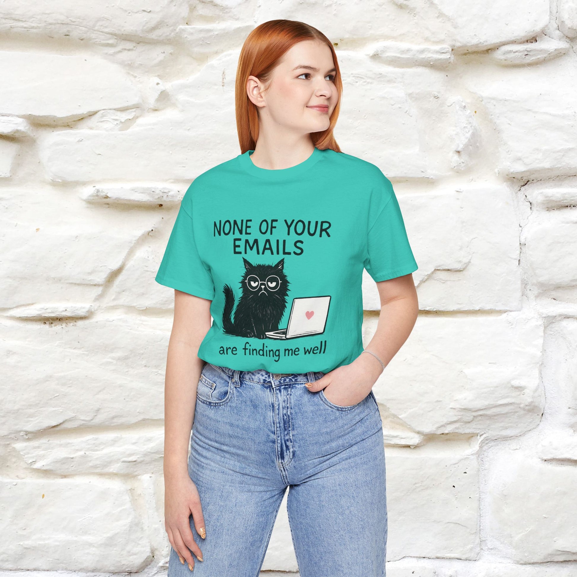 "None Of Your Emails Are Finding Me Well'' |Cat T-Shirt | Nunu&Miao Studio - Nunu&Miao Studio