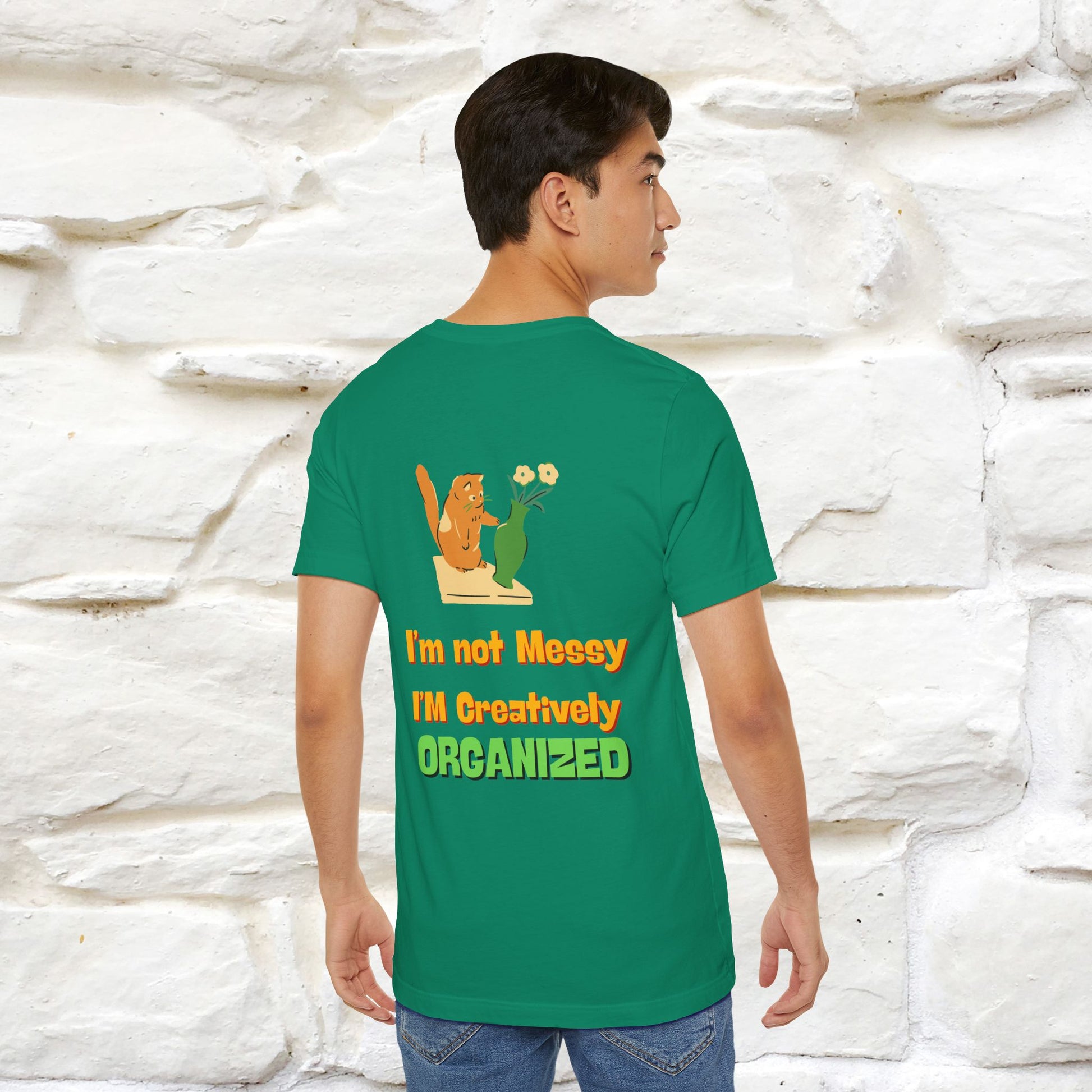 "I'm Not Messy .. " Cat T-Shirt | Front & Back Design | Nunu&Miao Studio - Nunu&Miao Studio