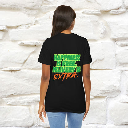 "“Happiness is free. Delivery is extra.” | Cat T-Shirt | Front & Back Design | Nunu&Miao Studio