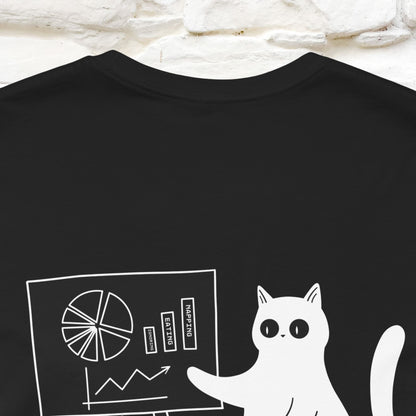 “Trust me, I’m statistically significant.”|  Cat T-Shirt | Front & Back Design | Nunu&Miao Studio