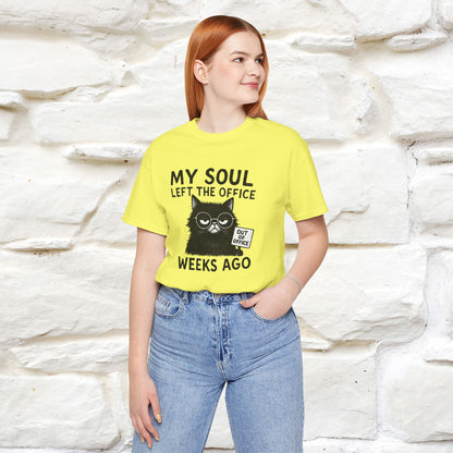 "My Soul Left The Office..." |Funny Cat T-Shirt | Nunu&Miao Studio - Nunu&Miao Studio