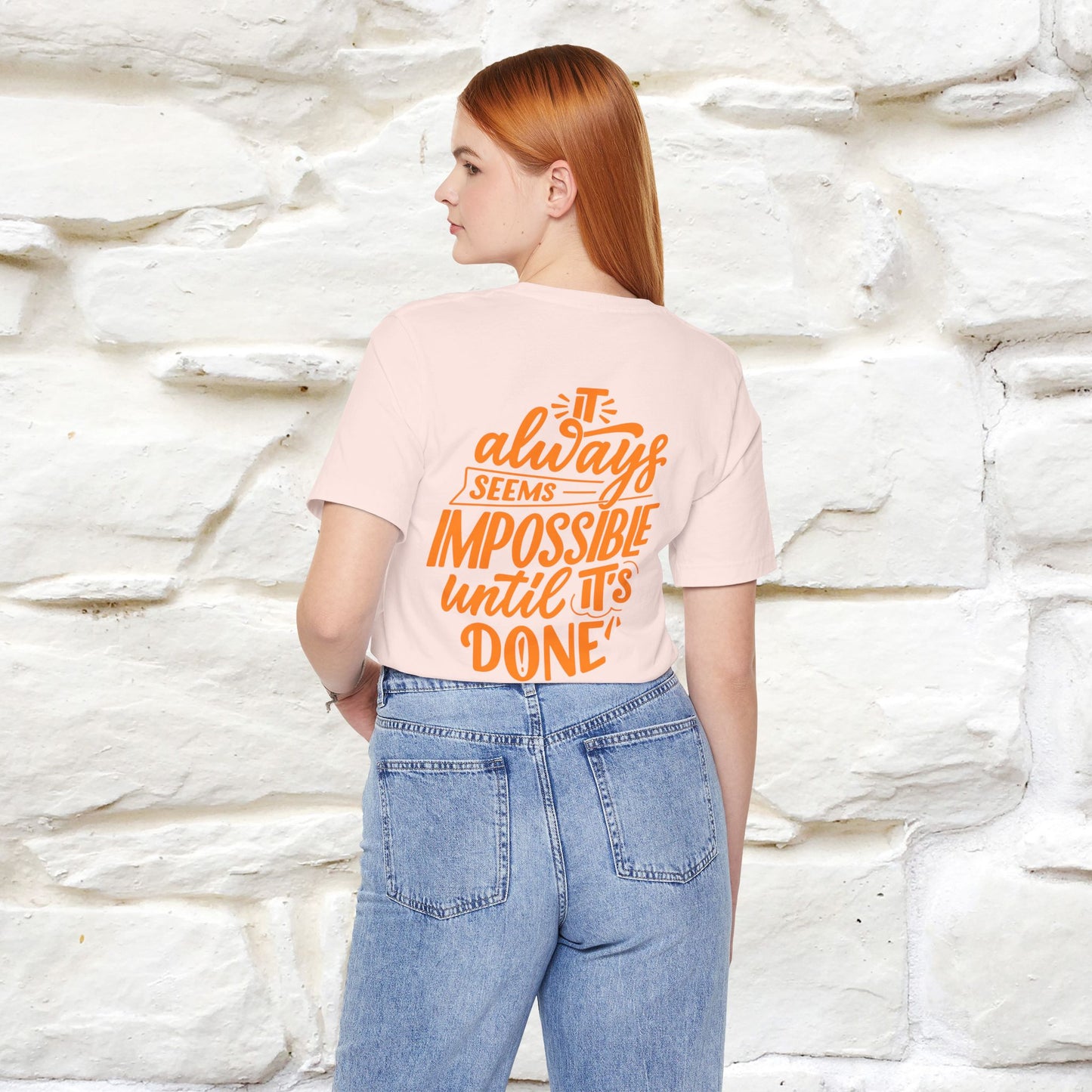 "It Always Seems Impossible Until It’s Done" Cat T-Shirt| Front & Back Design | Nunu&Miao Studio - Nunu&Miao Studio