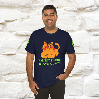 ''I’m Not Single, I Have a Cat'' |Cat Shirt | Nunu&Miao Studio - Nunu&Miao Studio