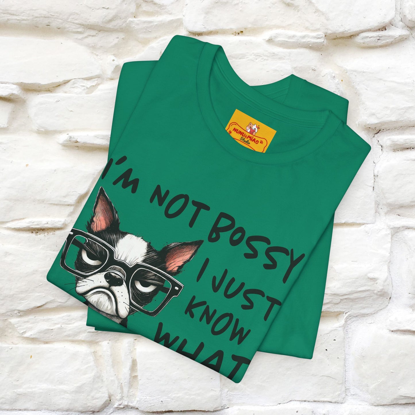 "I'm Not Bossy, I Just Know What You..." Bossy T-shirt |Nunu&Miao Studio - Nunu&Miao Studio
